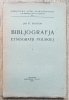 Jan St. Bystroń Bibliografia etnografii polskiej / 1929